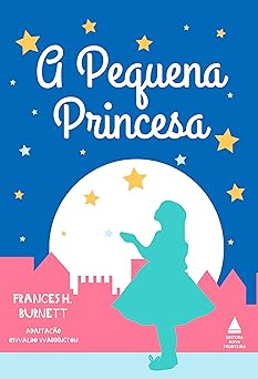 A Pequena Princesa Frances Hodgson Burnett